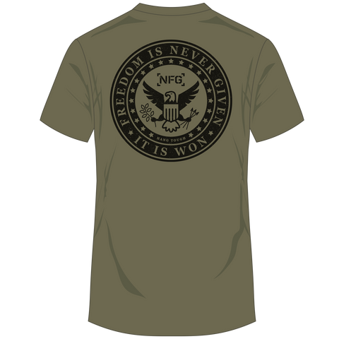 Rear view of Military Green tee with American Seal on back with text "FREEDOM IS NEVER GIVEN IT IS WON NFG HANG TOUGH"